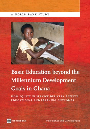 Basic Education beyond the Millennium Development Goals in Ghana How Equity in  [Paperback]