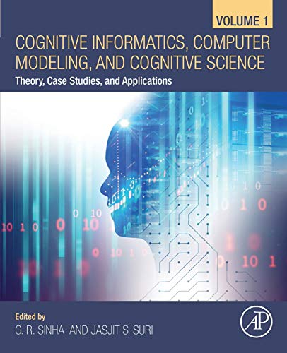 Cognitive Informatics, Computer Modelling, and Cognitive Science Volume 1 Theo [Paperback]