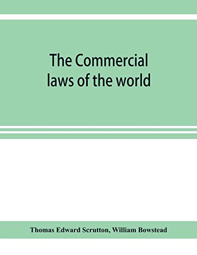 Commercial Laws of the World, Comprising the Mercantile, Bills of Exchange, Bank [Paperback]