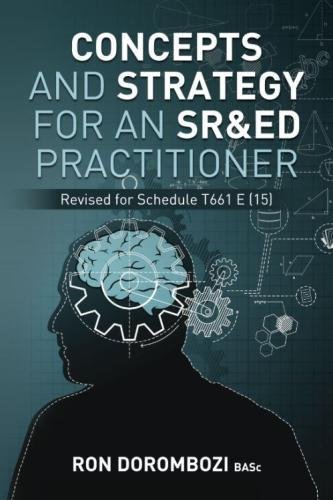 Concepts And Strategy For An Sr&ed Practitioner A Primer To The Canada Revenue  [Paperback]