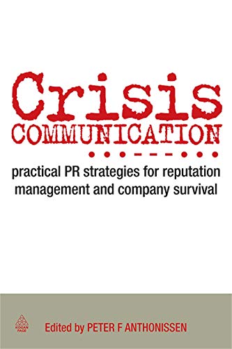 Crisis Communication Practical PR Strategies for Reputation Management & Co [Hardcover]