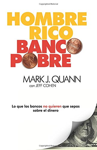 Hombre Rico Banco Pobre  Lo Que Los Bancos No Quieren Que Sepas Sobre el Dinero [Paperback]