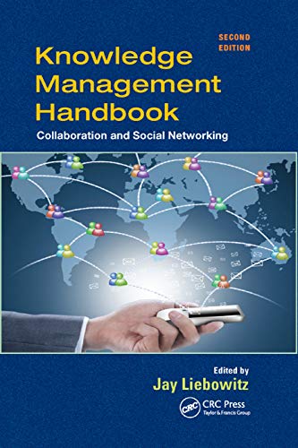 Knowledge Management Handbook Collaboration and Social Networking, Second Editi [Paperback]