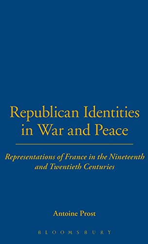 Republican Identities in War and Peace Representations of France in the Ninetee [Hardcover]