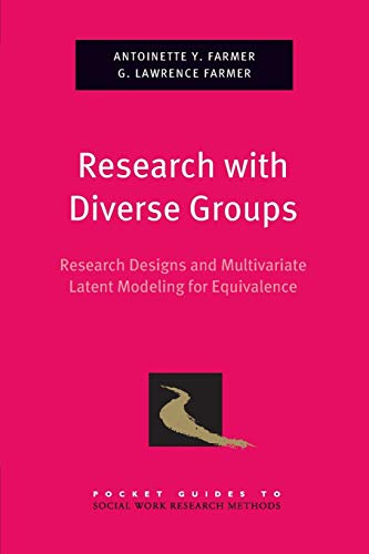 Research with Diverse Groups Research Designs and Multivariate Latent Modeling  [Paperback]
