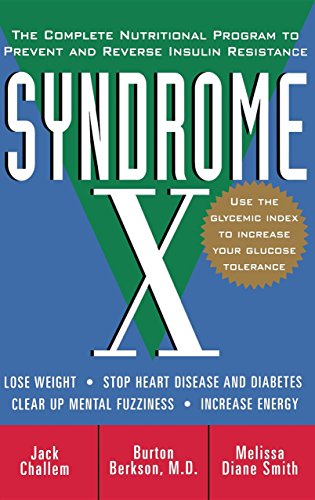 Syndrome X The Complete Nutritional Program to Prevent and Reverse Insulin Resi [Hardcover]