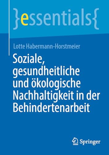 Soziale, gesundheitliche und kologische Nachhaltigkeit in der Behindertenarbeit [Paperback]