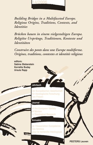 Building Bridges in a Multifaceted Europe. Religious Origins, Traditions, Contex [Paperback]