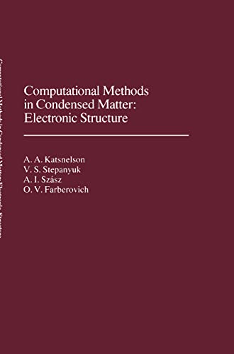 Computational Methods in Condensed Matter Electronic Structure [Hardcover]