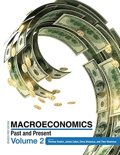 Macroeconomics Past And Present Volume 2 [Paperback]