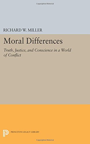 Moral Differences Truth, Justice, and Conscience in a World of Conflict [Paperback]