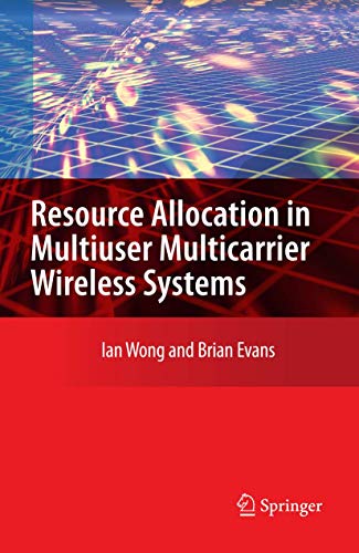 Resource Allocation in Multiuser Multicarrier Wireless Systems [Hardcover]