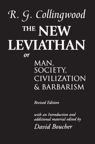 The New Leviathan Or Man, Society, Civilization and Barbarism [Paperback]