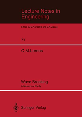 Wave Breaking A Numerical Study [Paperback]