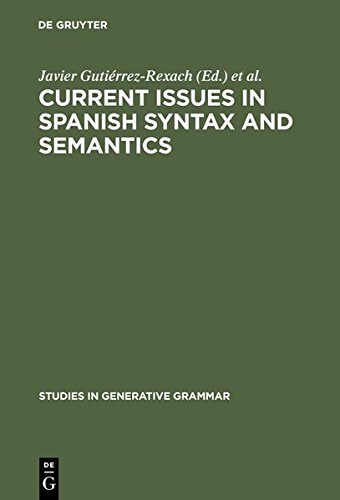 Current Issues in Spanish Syntax and Semantics [Hardcover]