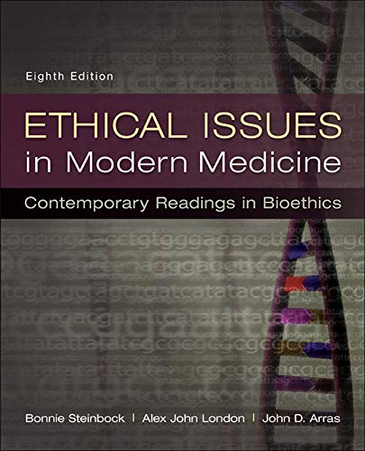 Ethical Issues in Modern Medicine Contemporary Readings in Bioethics [Paperback]