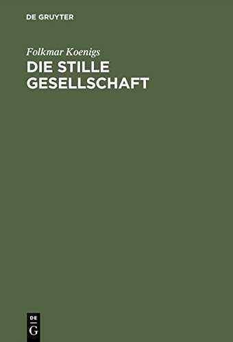 Stille Gesellschaft [Hardcover]