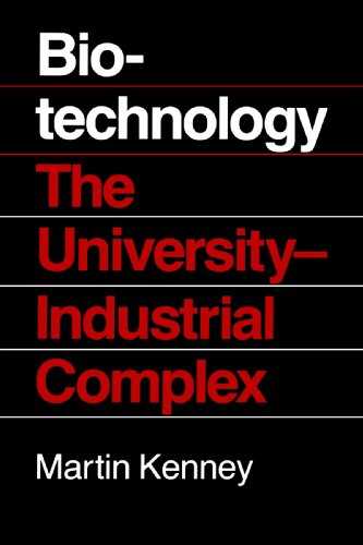 Biotechnology The University Industrial Complex [Paperback]