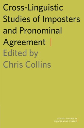 Cross-Linguistic Studies of Imposters and Pronominal Agreement [Paperback]