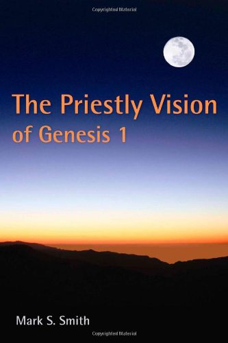 The Priestly Vision Of Genesis I [Paperback]