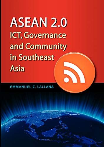 Asean 2.0 Ict, Governance And Community In Southeast Asia [Paperback]