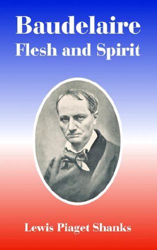 Baudelaire  Flesh and Spirit [Unknown]