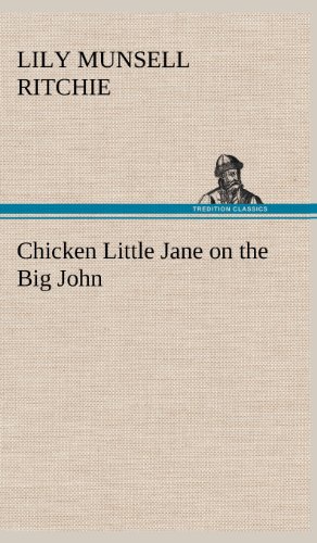 Chicken Little Jane on the Big John [Hardcover]