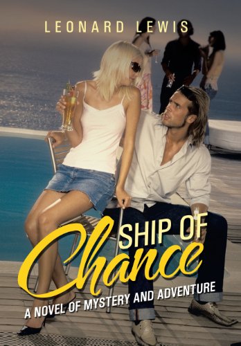 Ship of Chance  A Novel of Mystery and Adventure [Hardcover]