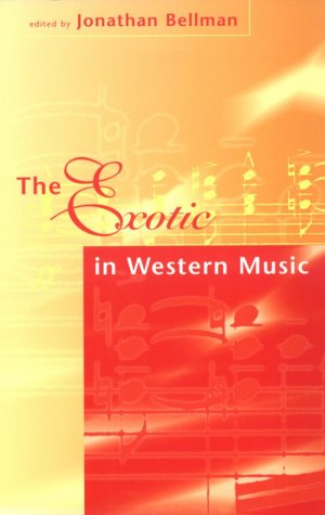 The Exotic In Western Music [Paperback]