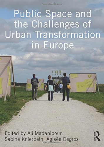 Public Space and the Challenges of Urban Transformation in Europe [Paperback]