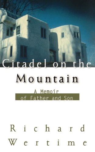 Citadel on the Mountain A Memoir of Father and Son [Paperback]