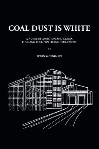 Coal Dust Is White [Paperback]