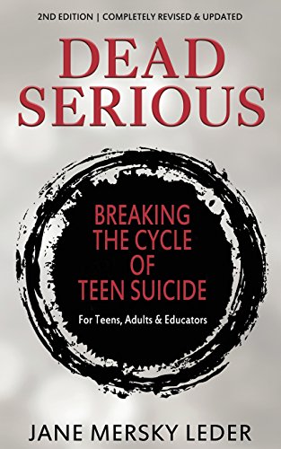 Dead Serious  Stories and Strategies for to Prevent Teen Suicide [Paperback]