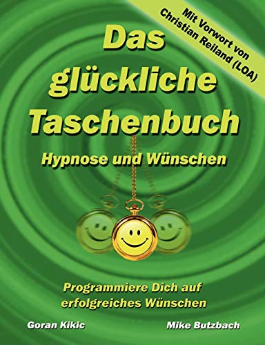 Glckliche Taschenbuch - Wnschen und Hypnose [Paperback]