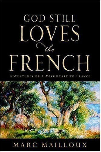 God Still Loves The French [Paperback]