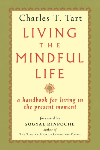 Living the Mindful Life [Paperback]
