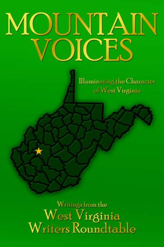 Mountain Voices  Illuminating the Character of West Virginia [Paperback]