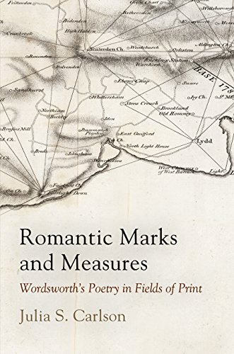 Romantic Marks and Measures Wordsworth's Poetry in Fields of Print [Hardcover]