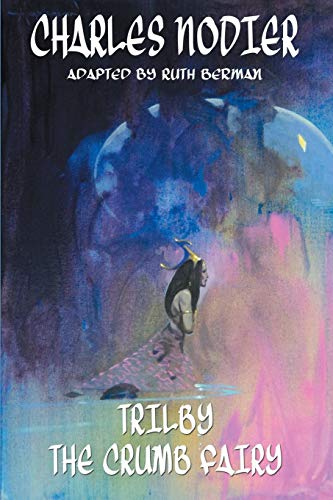 Trilby & The Crumb Fairy [Paperback]