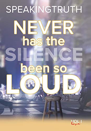 Never Has the Silence Been So Loud  In Verse and in Lyric [Hardcover]