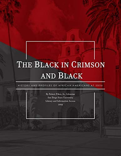 Black in Crimson and Black  History and Profiles of African Americans at SDSU [Paperback]