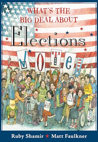 What's the Big Deal About Elections [Paperback]