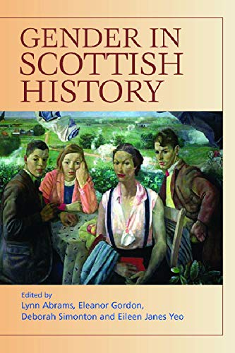 Gender in Scottish History Since 1700 [Paperback]