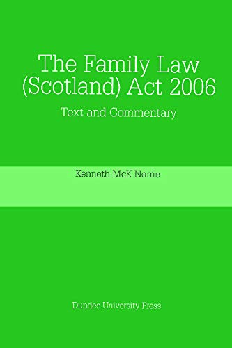 The Family Law (Scotland) Act 2006 Text and Commentary [Paperback]