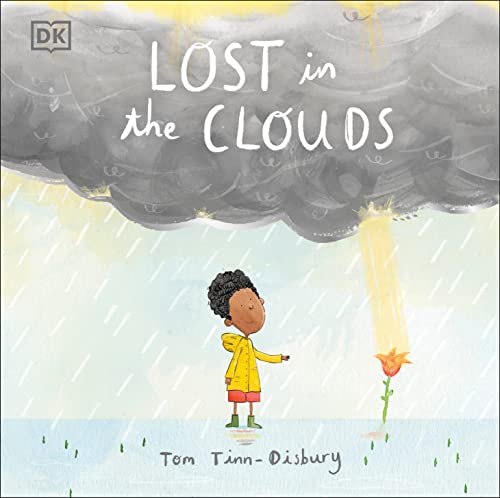 Lost in the Clouds A gentle story to help children understand death and grief [Hardcover]