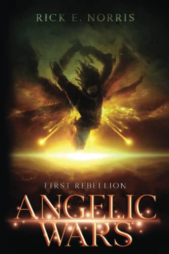 Angelic Wars  First Rebellion [Paperback]