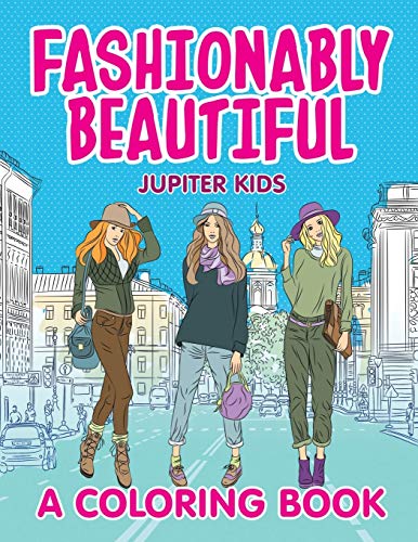 Fashionably Beautiful (a Coloring Book) [Paperback]
