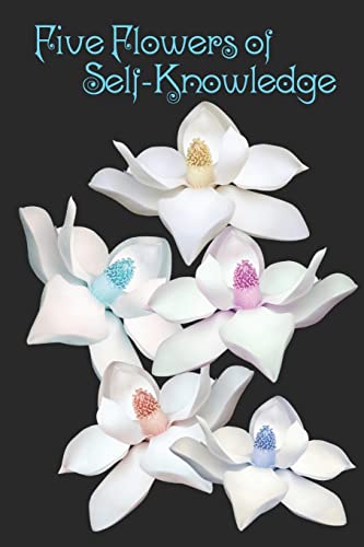 Five Flowers of Self-Knowledge  Atma-Vidya [Paperback]
