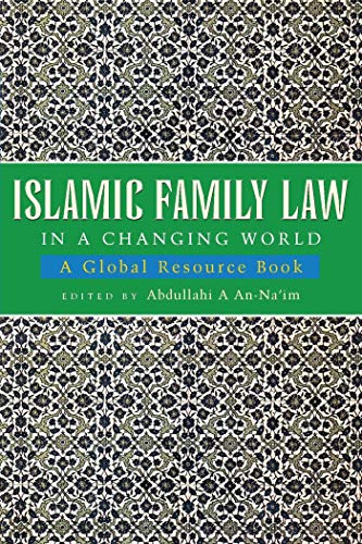 Islamic Family Law in a Changing World A Global Resource Book [Paperback]