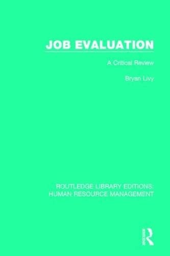 Job Evaluation A Critical Review [Paperback]